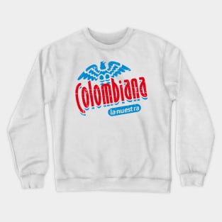 Colombiana - Vintage grunge design Crewneck Sweatshirt